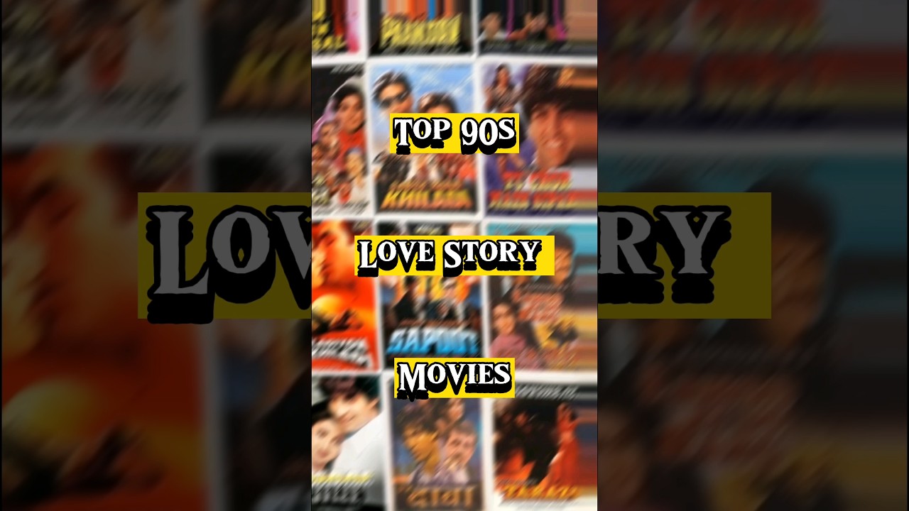 Best 90s Love Story Movies 🎬