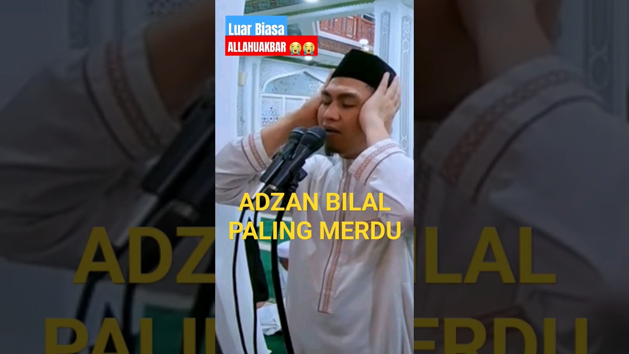 Allahuakbar: Adzan Terindah di Indonesia 🇮🇩