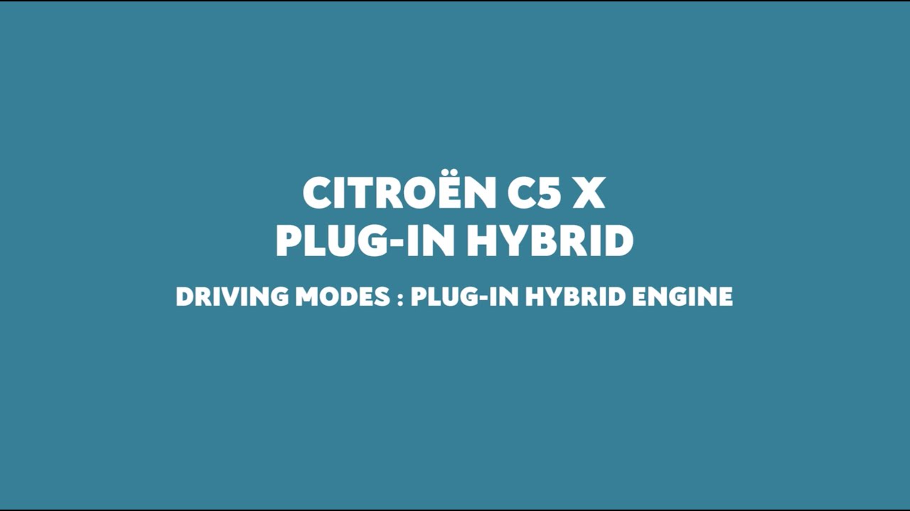 Discover the Versatile Driving Modes of the New Citroën C5 X Plug-in Hybrid 🚗