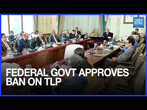 Federal Govt Approves Ban on TLP Under Anti-Terrorism Act | Dawn News English