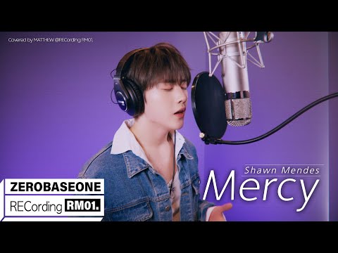 'Mercy' Shawn Mendes Covered by ZEROBASEONE (제로베이스원) MATTHEW | RECORDING RM 01.