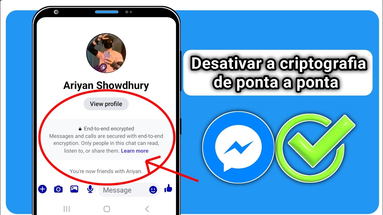 Guia Rápido: Como Desativar a Criptografia de Ponta a Ponta no Messenger 🔓