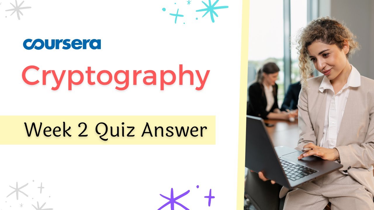 Crack the Cryptography Week 2 Quiz! β
Complete Answer Guide on Coursera