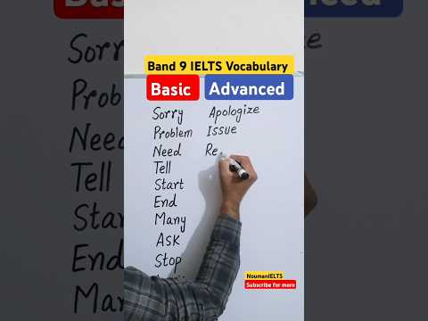 Basic vs Advanced English | BAND 9 IELTS Vocabulary | IELTS Speaking and Writing Vocabulary #ielts