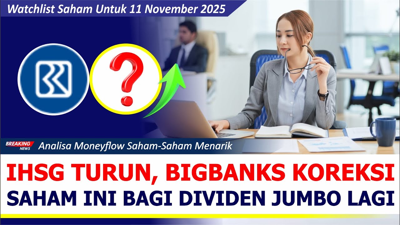 Saham Ini Akan Bagi Dividen Jumbo! Simak Juga Analisa BBRI BBNI BMRI BBCA & 4 Saham Menarik