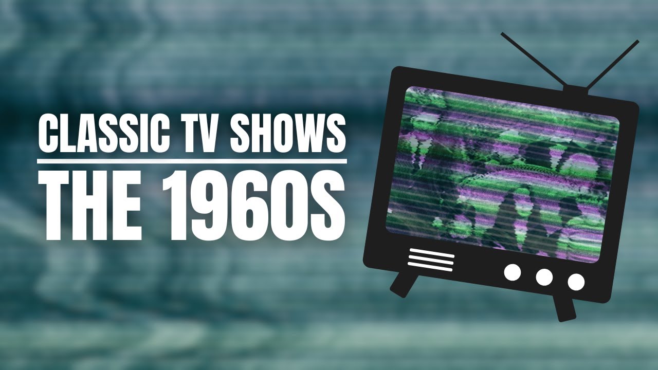 Iconic 60s TV Shows You Must Watch 🎬