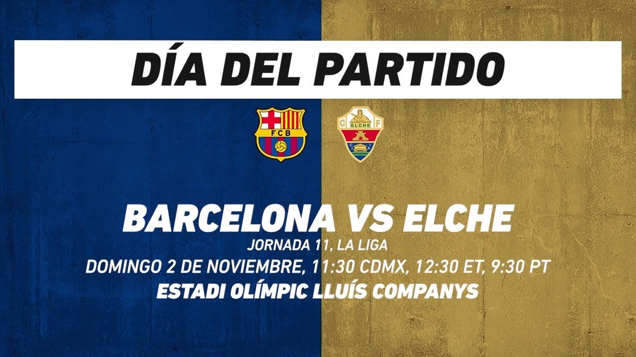 Barcelona vs Elche: LaLiga Jornada 11 en Vivo ⚽