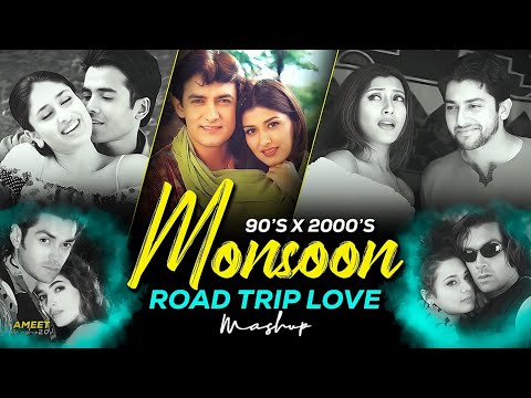 90s X 2000s Monsoon Road Trip Love Mashup