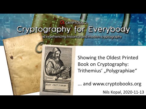 Showing the Oldest Printed Book on Cryptography: Trithemius‘ „Polygraphiae“ and www.cryptobooks.org