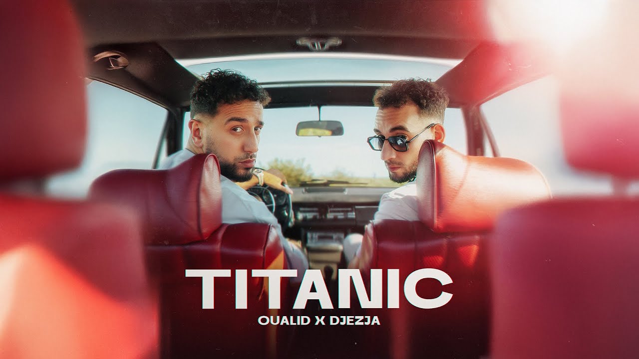 Oualid & Djezja - Titanic 🎶 Official Lyric Video | New Hit Song