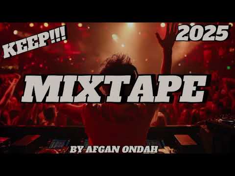 MIXTAPE DIZTAN [KEEP] COCOK BUAT PARTY!!! [BY AFGAN ONDAH] NEWW!!! 2025