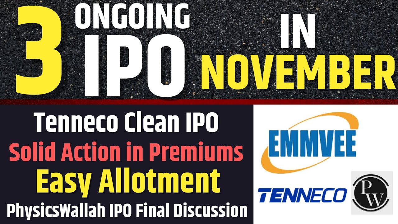 Tenneco Clean Air & PhysicsWallah IPOs: Final Review & Latest GMP Insights 🚀