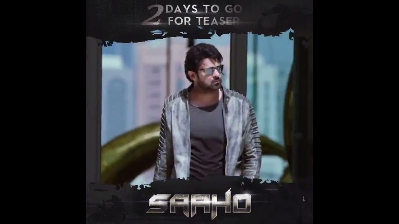 Saaho Teaser Out! 2 Days to Enter Prabhas & Shraddha's World π¬