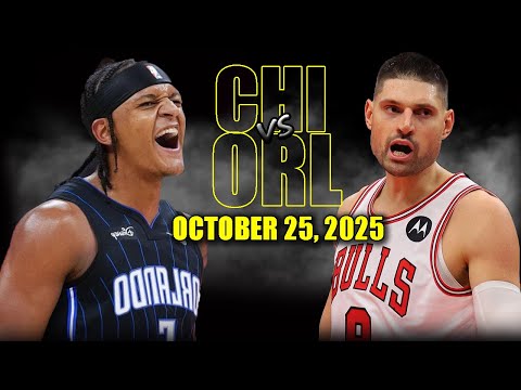 Chicago Bulls vs Orlando Magic Full Game Highlights - October 25, 2025 | NBA Season