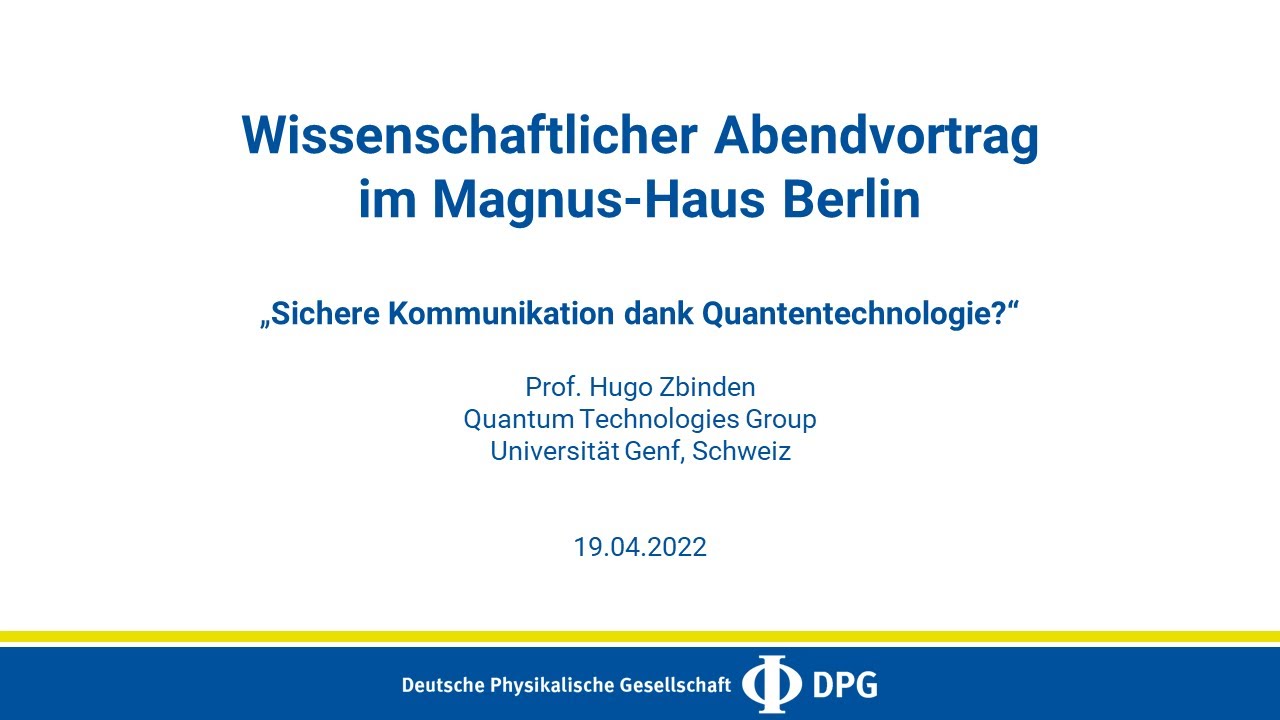 Sichere Kommunikation durch Quantentechnologie | Hugo Zbinden