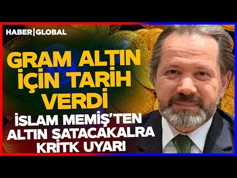 Altında Tarihi Rekor! İslam Memiş Gram Altın Yatırımcısı için Tarih Verdi: Ocak'ta Olacak