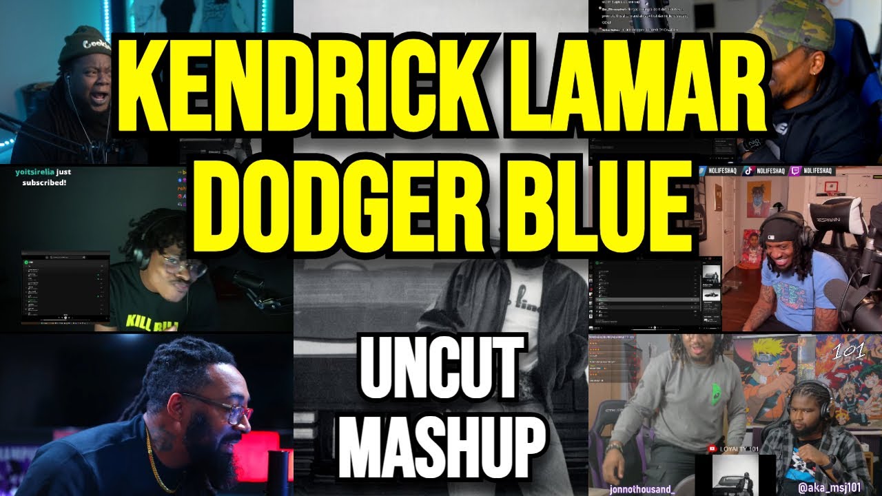 Kendrick Lamar - Dodger Blue | Uncut Reaction Mashup ๐ถ
