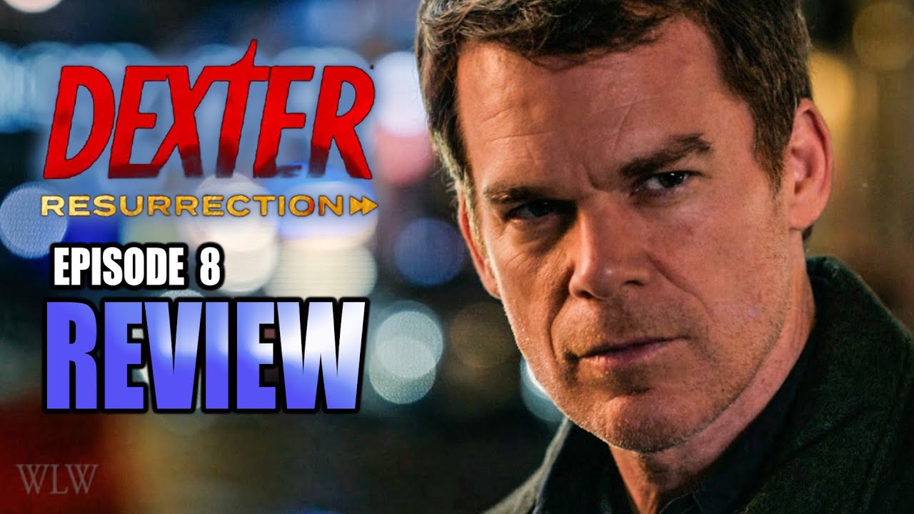 Dexter Resurrection Ep 8 Review 🎬