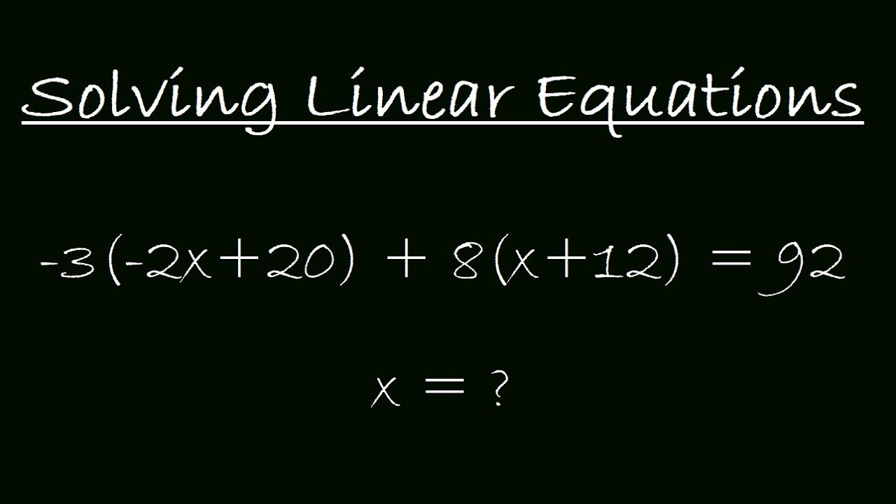 Solving Linear Equations in Algebra 2: Step-by-Step Examples