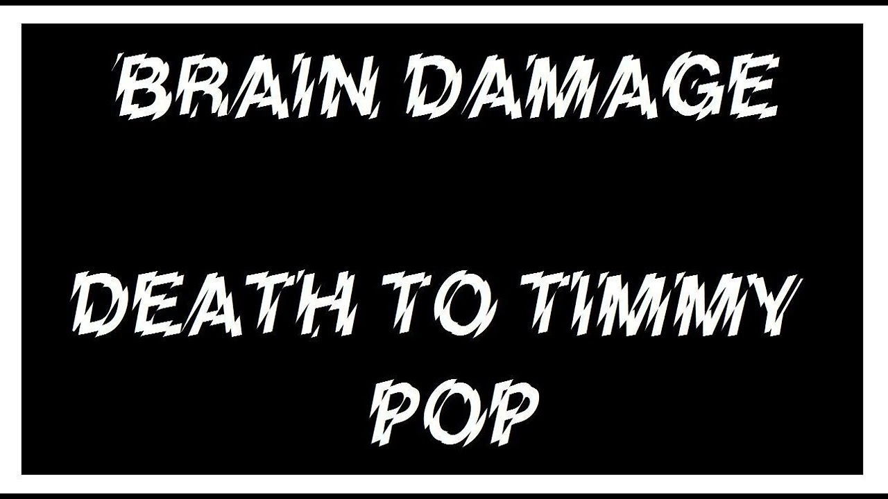 Brain Damage - Death To Timmy Pop Demo UK82 Punk