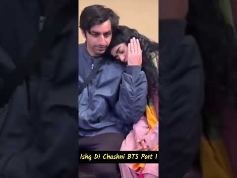 Ishq Di Chashni BTS Behind The Scenes Part 1 | New Pakistani Drama Sehar Khan and Khushal Khan 2025