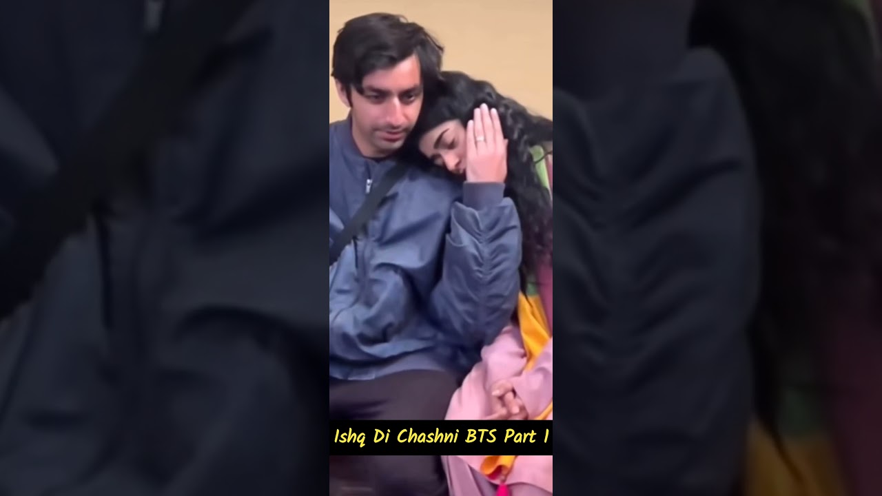 Exclusive BTS of Ishq Di Chashni Part 1 | Behind-the-Scenes with Sehar Khan & Khushal Khan 2025 🎬