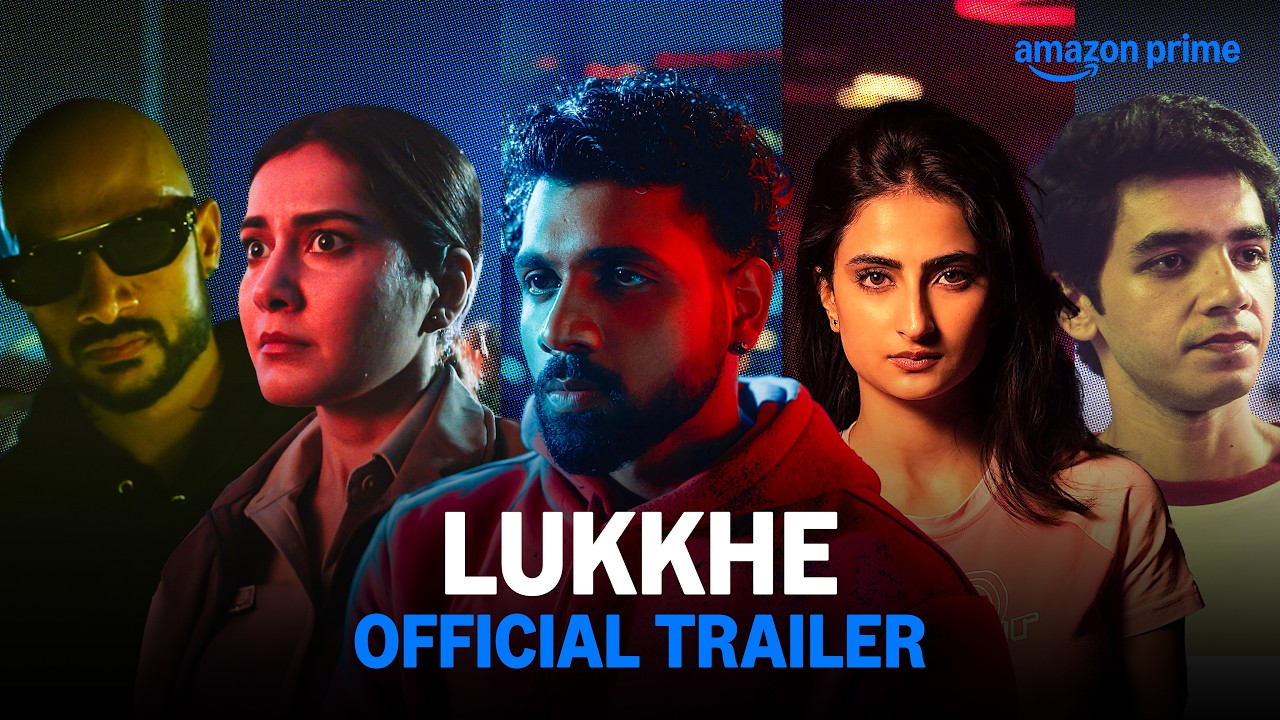 Lukkhe - Official Trailer | Prime Video India