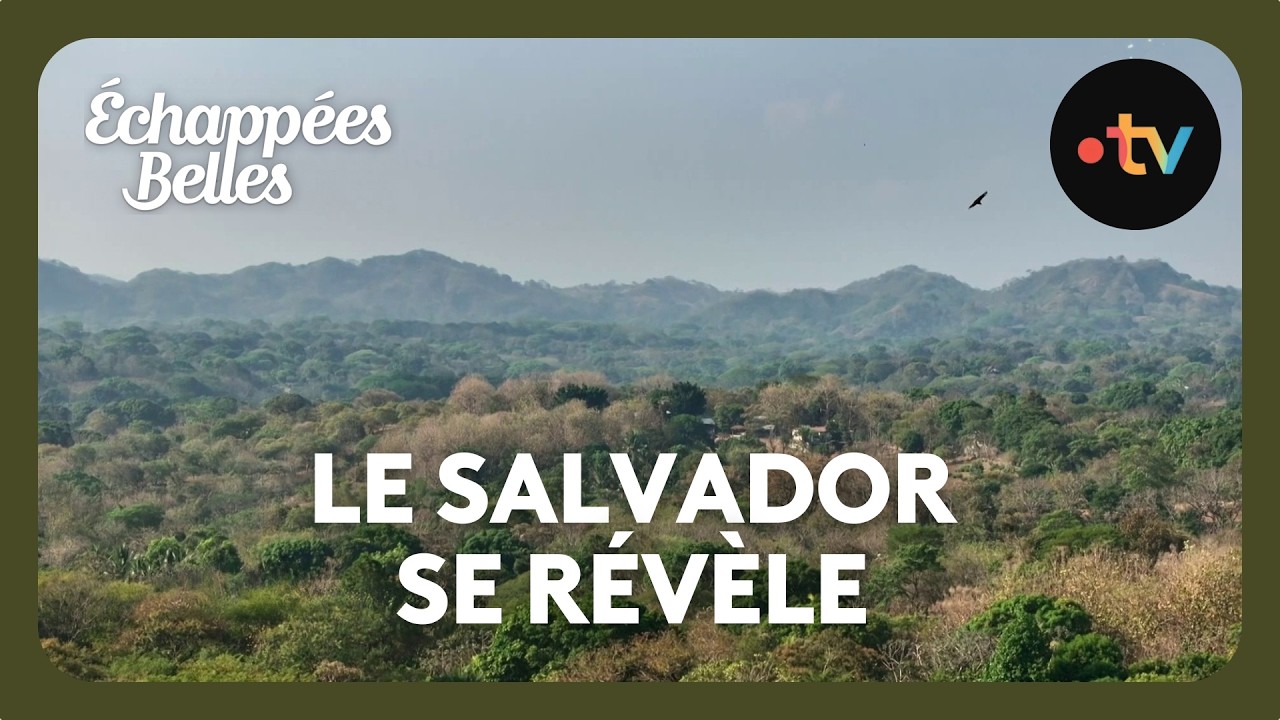 Échappées belles : Le Salvador dévoilé 🇸🇻