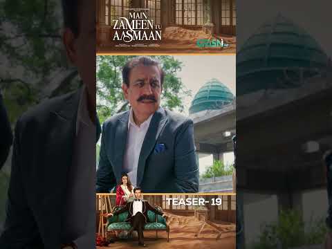Main Zameen Tu Aasmaan Ep 19 Teaser | Exciting Drama Revealed! 🎬