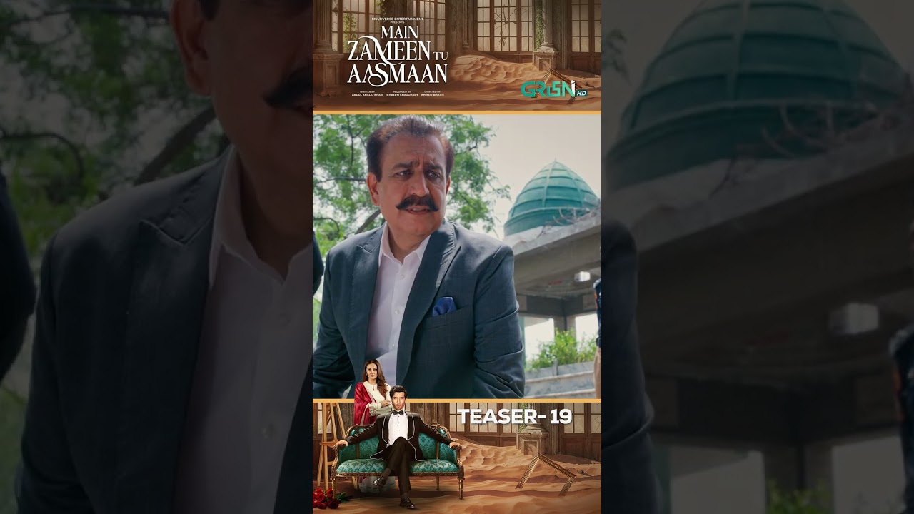 Main Zameen Tu Aasmaan Ep 19 Teaser | Exciting Drama Revealed! 🎬