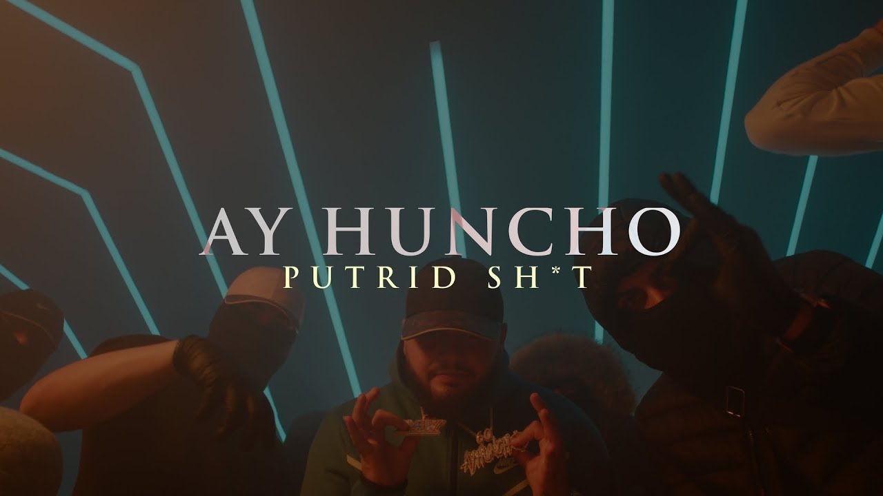 Ay Huncho - PUTRID SH*T (Official Video) π₯