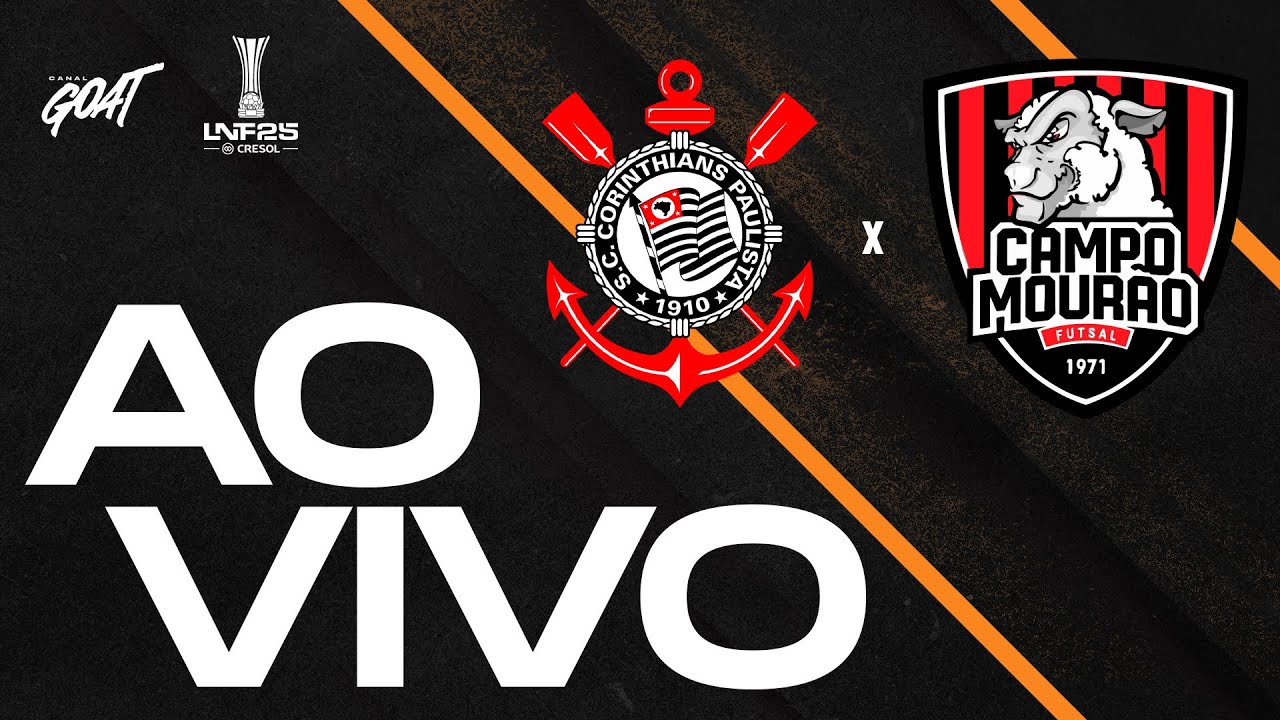 CORINTHIANS X CAMPO MOURÃO | SEMIFINAL | LIGA NACIONAL DE FUTSAL - LNF 2025 | AO VIVO E COM IMAGENS