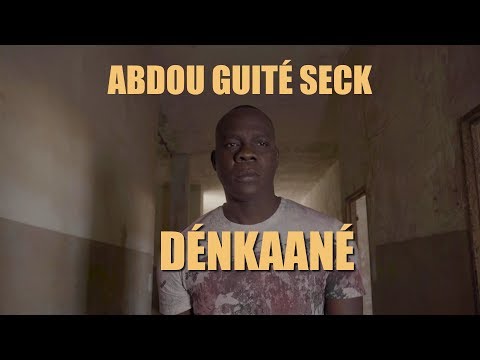 Abdou Guite Seck - Dénkaané - Clip officiel