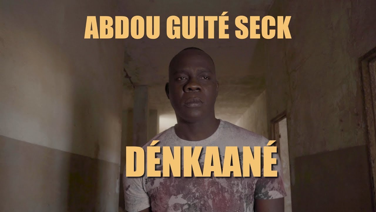 Abdou Guite Seck - Dénkaané (Clip officiel) 🎶