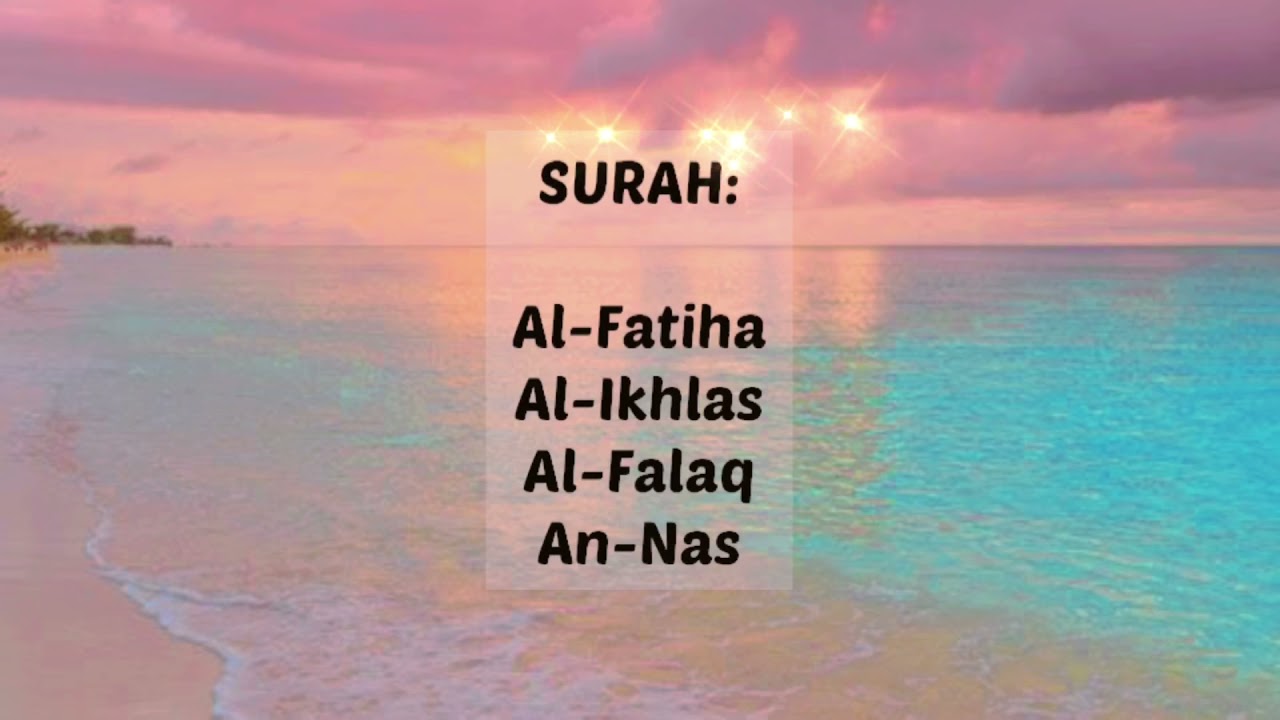 Surah Al-Fatiha, Ikhlas, Falaq & Nas 📖