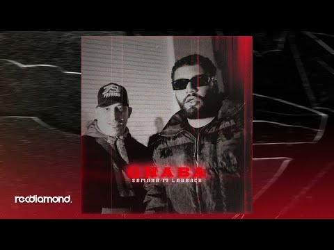 Samara -  Ghaba feat La Brack (Audio)