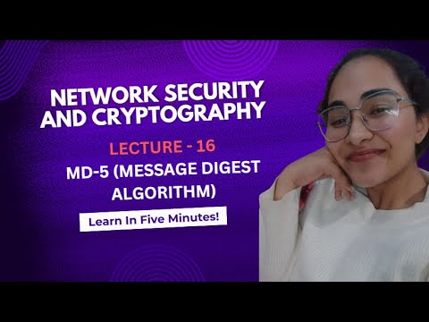 Lecture-16 MD-5 | Network Security And Cryptography | Full Explained
