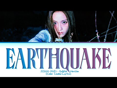 JISOO earthquake (English Ver.) Lyrics (Color Coded Lyrics)