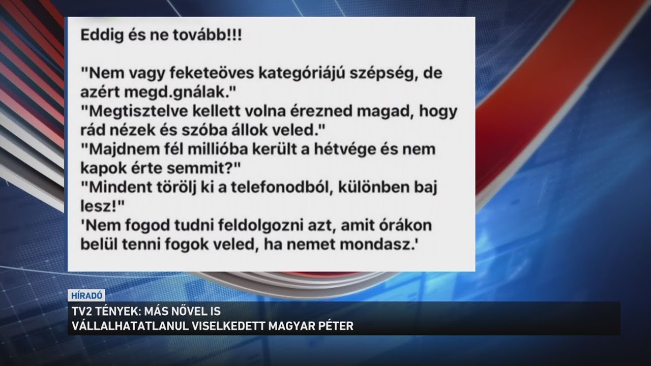 TV2 Magyar Péter újabb nővel viselkedett elfogadhatatlanul 📺
