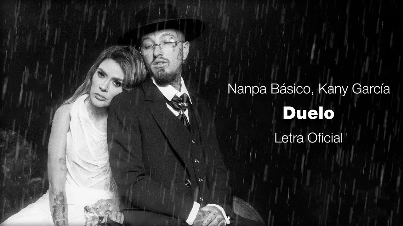 DUELO - Nanpa Básico (Letra) 🎶