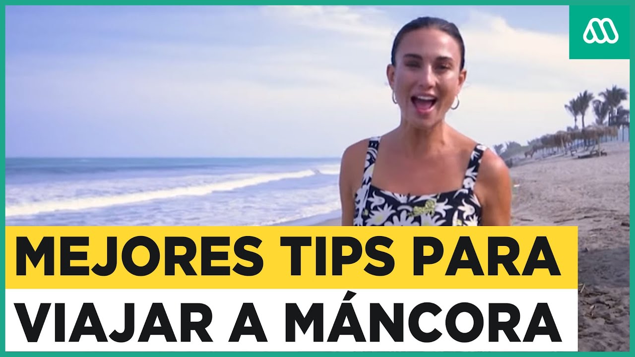 Viajar a Máncora: Recorridos imprescindibles con Tita Ureta 🌊