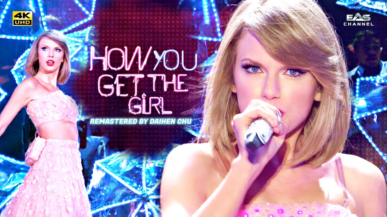 Taylor Swift - How You Get The Girl (Remastered 4K) 🎤