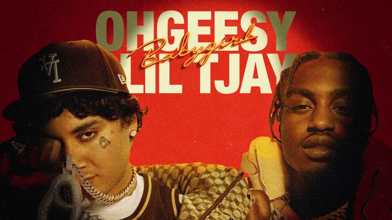 OhGeesy ft. Lil Tjay - BABYGIRL (Official Audio) 🎶