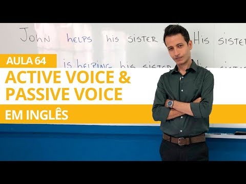 ACTIVE VOICE & PASSIVE VOICE EM INGLÊS - AULA 64 PARA INICIANTES - PROFESSOR KENNY