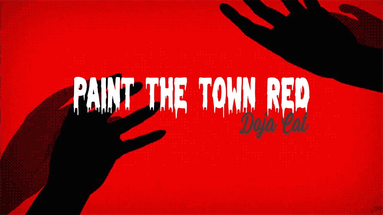 Doja Cat - Paint The Town Red [Lyrics]