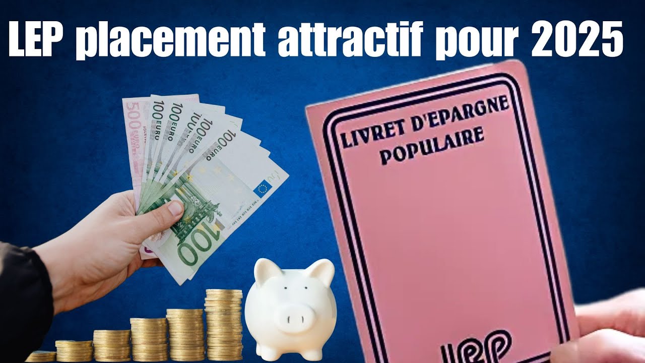 Épargne : les nouveaux plafonds de revenus pour ouvrir un LEP en 2025
