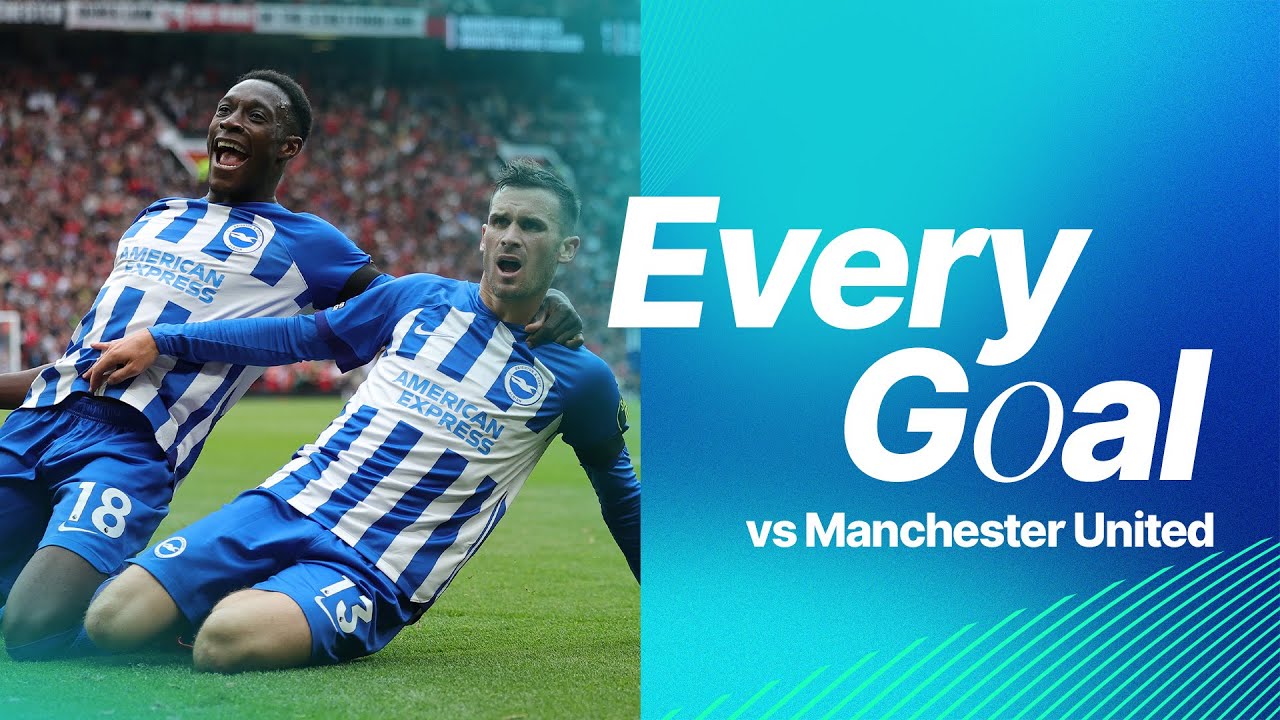 Goals vs Man United: Gross, Mitoma & Pedro Shine at Old Trafford ⚽