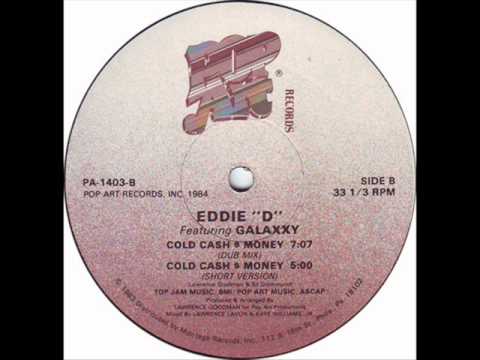 Eddie-D feat. Galaxxy - Cold Cash $ Money (Dub Mix) 1984