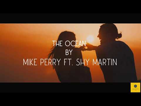 Mike Perry - The Ocean ft. Shy Martin / 432Hz