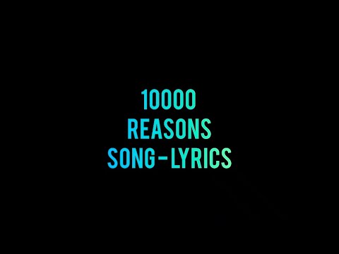 10,000 Reasons Lyrics by Matt Redman 🎵